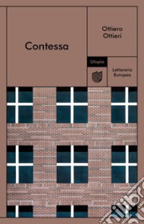 Contessa. E-book. Formato EPUB ebook di Ottiero Ottieri