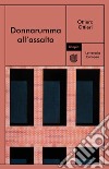 Donnarumma all'assalto. E-book. Formato EPUB ebook di Ottiero Ottieri