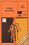 Lungo cammino. E-book. Formato EPUB ebook