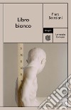 Libro bianco. E-book. Formato EPUB ebook