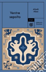 Ventre sepolto. E-book. Formato EPUB ebook