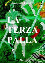 La terza palla. E-book. Formato EPUB ebook