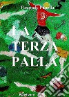 La terza palla. E-book. Formato PDF ebook