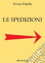 Le spedizioni. E-book. Formato EPUB ebook