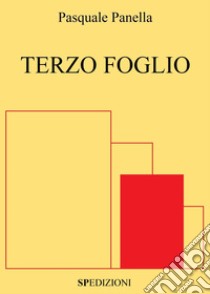 Terzo Foglio. E-book. Formato EPUB ebook di Panella Pasquale