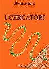 I Cercatori. E-book. Formato PDF ebook