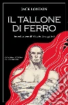 Il tallone di ferro. E-book. Formato EPUB ebook di Jack London