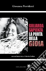 Goliarda Sapienza. La porta della gioia. E-book. Formato EPUB ebook