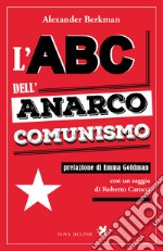 L’ABC dell’anarco-comunismo. E-book. Formato EPUB ebook