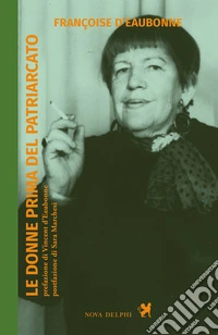 Le donne prima del patriarcato. E-book. Formato EPUB ebook