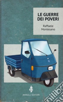 Le guerre dei poveri. E-book. Formato EPUB ebook di Raffaele Montesano