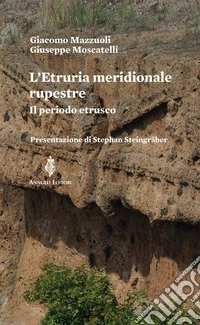 L'Etruria meridionale rupestreIl periodo ertrusco. E-book. Formato EPUB ebook