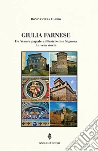 Giulia FarneseDa Venere papale a illustrissima signora. E-book. Formato EPUB ebook