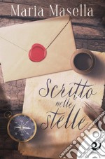 Scritto nelle stelle. E-book. Formato EPUB ebook