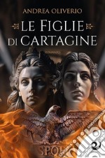 Le figlie di Cartagine. E-book. Formato EPUB ebook