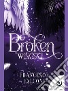 Broken Wings. E-book. Formato EPUB ebook