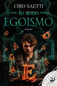 Io sono Egoismo. E-book. Formato EPUB ebook