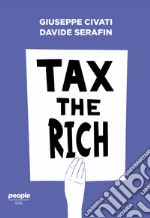 Tax the rich. E-book. Formato EPUB