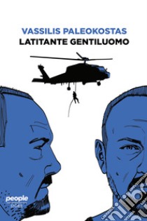 Latitante gentiluomo. E-book. Formato EPUB ebook di Vassilis Paleokostas