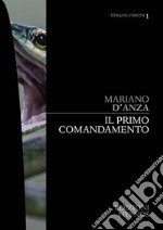 Il primo comandamento. E-book. Formato EPUB ebook