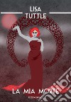 La Mia Morte. E-book. Formato EPUB ebook di Lisa Tuttle