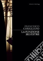 La funzione silvestre. E-book. Formato EPUB ebook