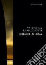 Chiaro di luna. E-book. Formato EPUB ebook