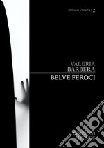 Belve feroci. E-book. Formato EPUB ebook