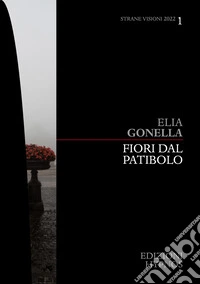 Fiori dal patibolo. E-book. Formato EPUB ebook