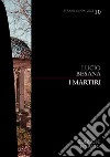 I Martiri. E-book. Formato EPUB ebook