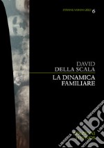 La dinamica familiare. E-book. Formato EPUB ebook