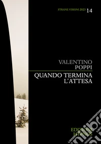 Quando termina l'attesa. E-book. Formato EPUB ebook