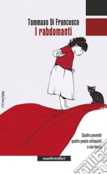 I rabdomanti. E-book. Formato EPUB ebook di Tommaso Di Francesco