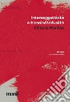 Intersoggettività o transindividualità: Materiali per un’alternativa. E-book. Formato EPUB ebook di Vittorio Morfino