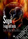 Sogni-I viaggi dell'anima. E-book. Formato EPUB ebook