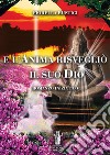 E l'Anima risvegliò il suo Dio. E-book. Formato EPUB ebook di Fiorella Rustici