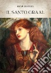 Il Santo Graal. E-book. Formato EPUB ebook