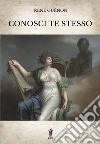 Conosci te stesso. E-book. Formato EPUB ebook