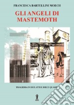 Gli Angeli di Mastemoth. E-book. Formato EPUB ebook