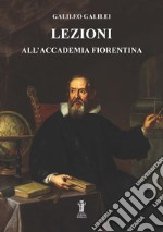 Lezioni all&apos;Accademia Fiorentina. E-book. Formato EPUB ebook