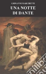 Una Notte di Dante. E-book. Formato EPUB