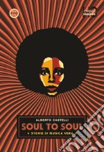 Soul to soul. Storie di musica vera. E-book. Formato EPUB ebook