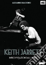 Keith Jarrett. Improvvisazioni dall'anima. E-book. Formato Mobipocket ebook