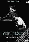 Keith Jarrett. Improvvisazioni dall'anima. E-book. Formato Mobipocket ebook
