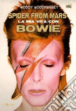 Spider from Mars. La mia vita con Bowie. E-book. Formato EPUB ebook