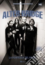 Alter Bridge. La fortezza del rock. E-book. Formato EPUB ebook