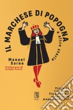 Il Marchese di Popogna e altre storie: Facce da tribunale fra pistoleri autentici e monsignori falsi. E-book. Formato EPUB ebook