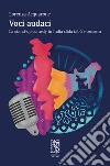Voci audaci: La stand-up comedy in India sfida tabù e censura. E-book. Formato EPUB ebook di Lorenza Acquarone