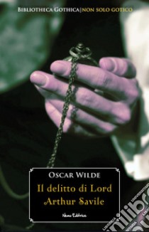 Il delitto di Lord Arthur Savile: Edizione bilingue italiano-inglese. E-book. Formato EPUB ebook di Oscar Wilde