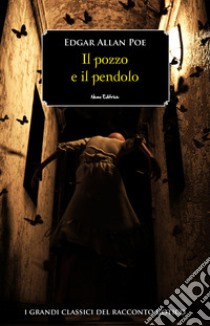 Il pozzo e il pendolo. E-book. Formato EPUB ebook di Edgar Allan Poe